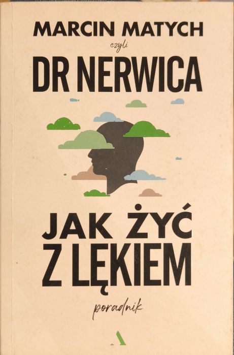 Dr nerwica, jak żyć z lękiem