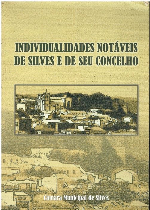 4028 Individualidades Notáveis de Silves e de seu Concelho Séc. 19/20