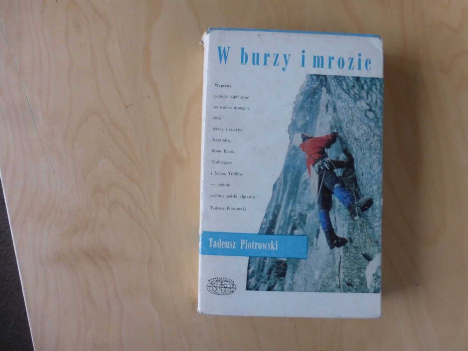 W burzy i mrozie. Tadeusz Piotrowski. ISKRY 1977 Lubliniec • OLX.pl