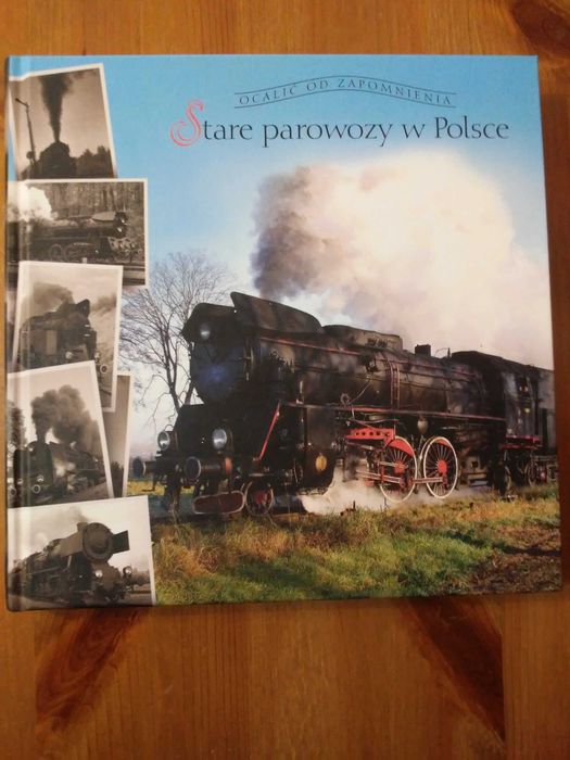 Stare parowozy w Polsce. Ocalić od zapomnienia. Jędrzejewski