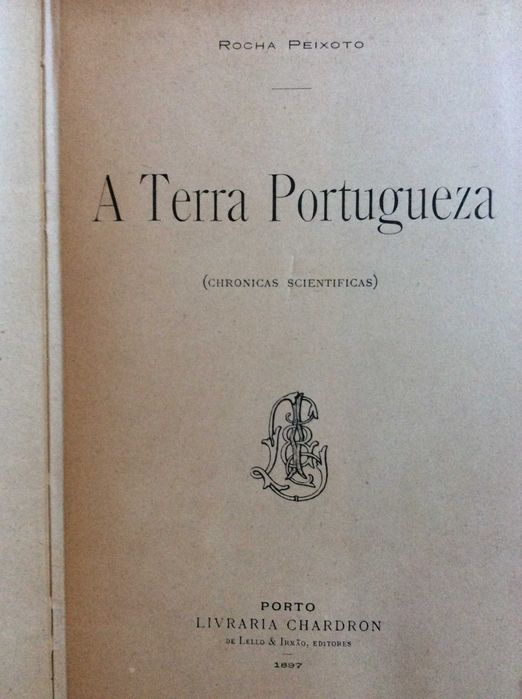 A Terra Portuguesa (Chronicas Scientificas), 1897. 1.ª edição. Raro