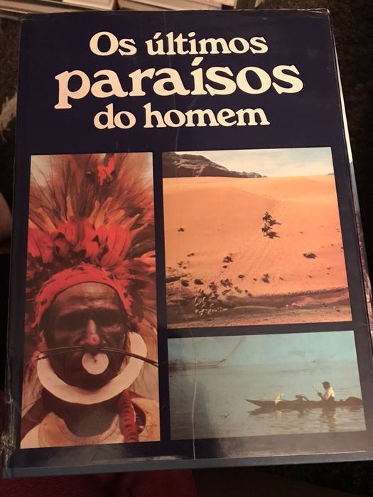 Os Últimos Paraísos do Homem - Miguel de La Quadra Salcedo