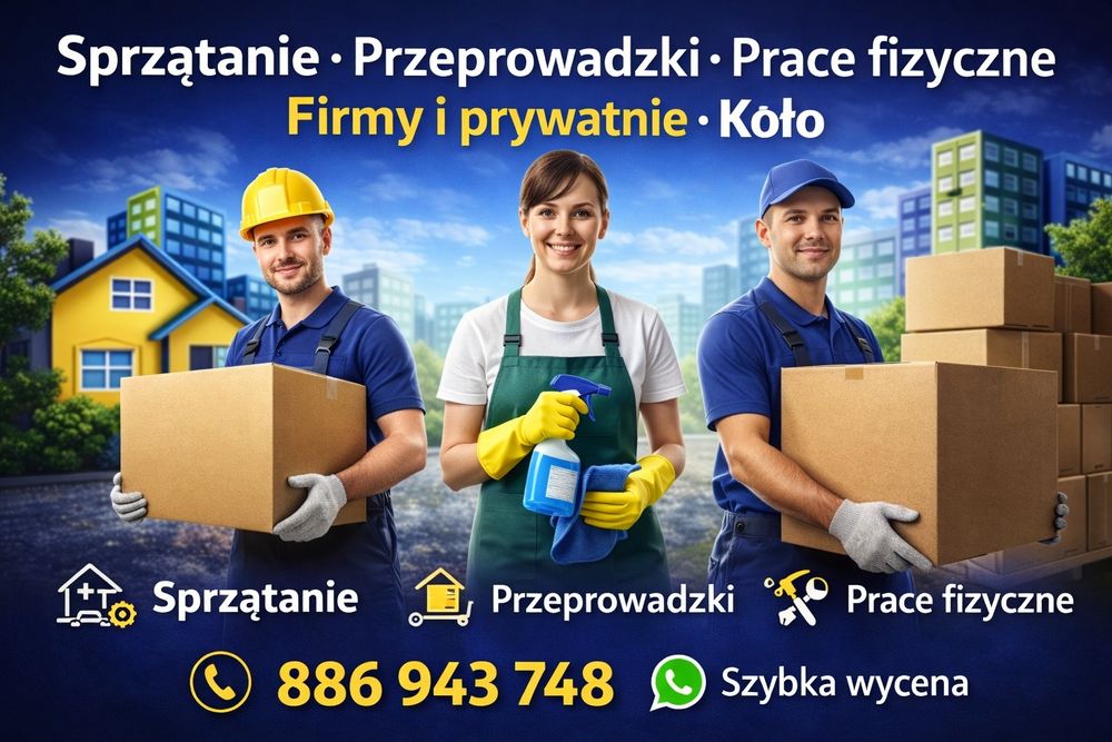 Sprzątanie | Przeprowadzki | Prace fizyczne | Firmy i prywatnie | Koło