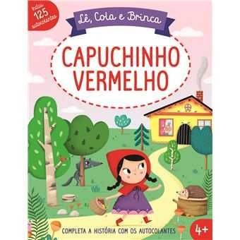 Lê, Cola e Brinca: Capuchinho Vermelho/Os Três Porquinhos/.. -Desde 4€