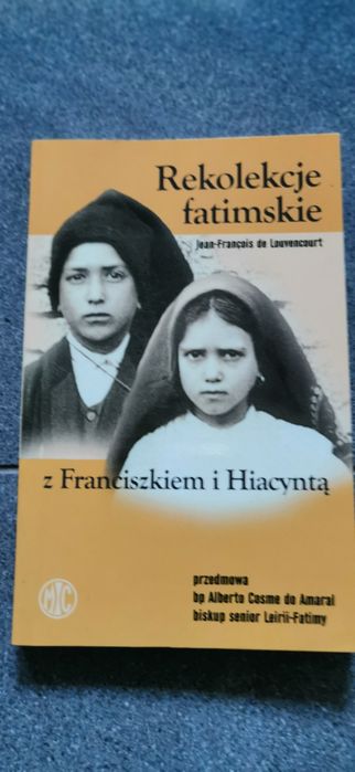 Rekolekcje fatimskie z Franciszkiem i Hiacyntą Jean François de Louven