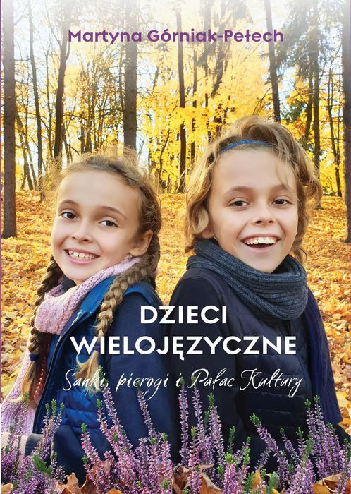 Dzieci wielojęzyczne Sanki pierogi i Pałac Kultury. BUTTERFLY HOUSE