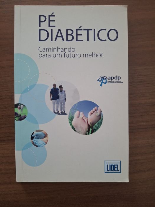 PÉ DIABÉTICO - Manual para a Prevenção da Catástrofe  e Pé Diabético