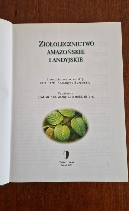 Ziołolecznictwo Amazońskie i Andyjskie dr Katarzyna Żurawska