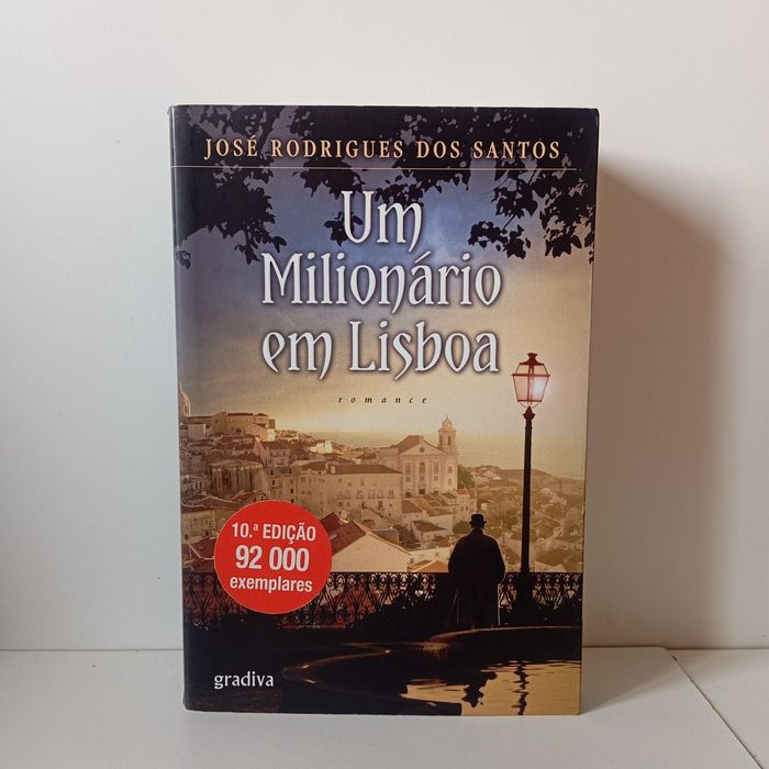 Um Milionário Em Lisboa - José Rodrigues Dos Santos