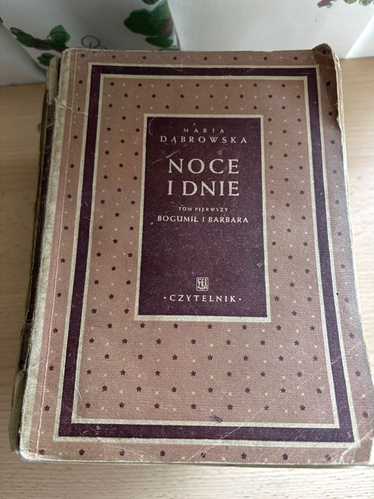 Maria Dąbrowska  Noce i dnie (kompletna saga w czterech tomach/pięciu wolumenach)