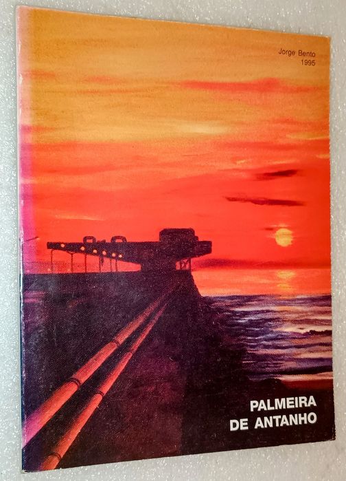 Livro Palmeira de Antanho de 1995
de Jorge Bento - 1995