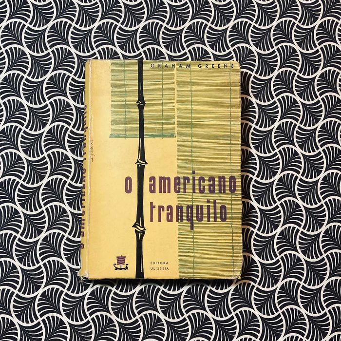 O Americano Tranquilo - Graham Greene