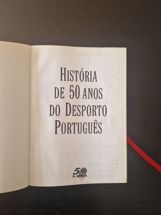 "História de 50 Anos do Desporto Português", editado por "A Bola"