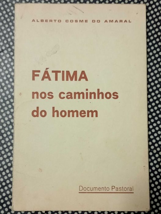 Fátima nos caminhos do homem - com portes