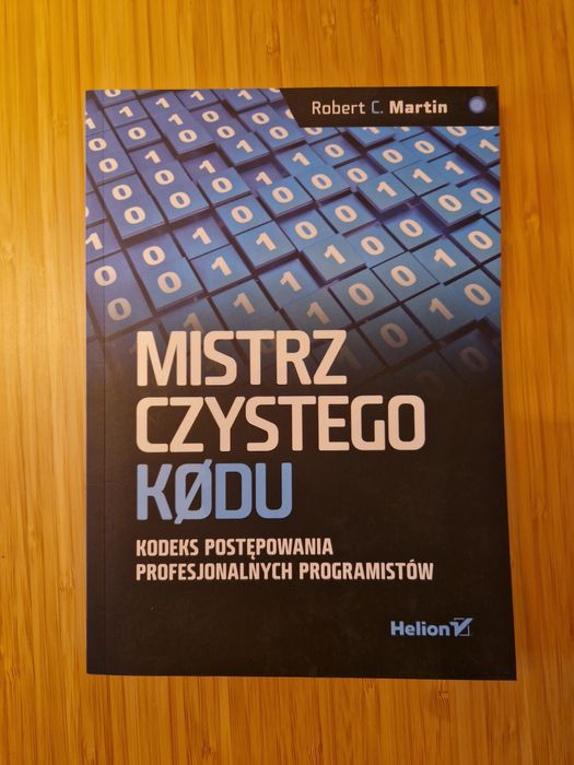 Mistrz czystego kodu. Kodeks postępowania profesjonalnych programistów