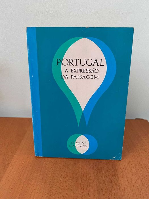 Portugal - A Expressão da Paisagem - Gonçalo Santa-Ritta