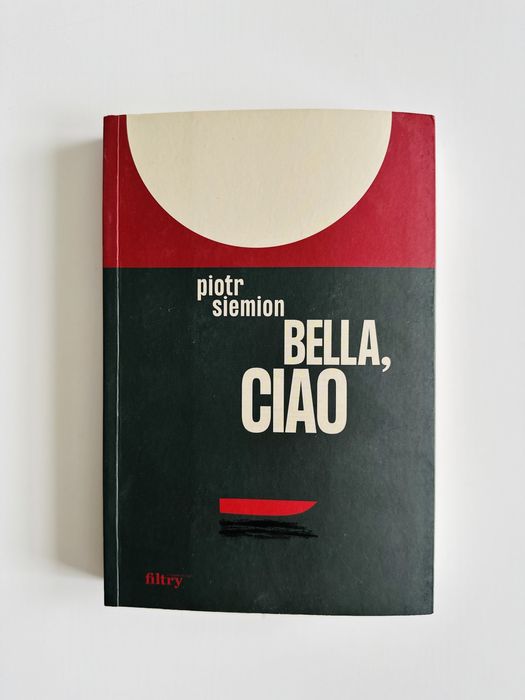 Bella, ciao - Piotr Siemon