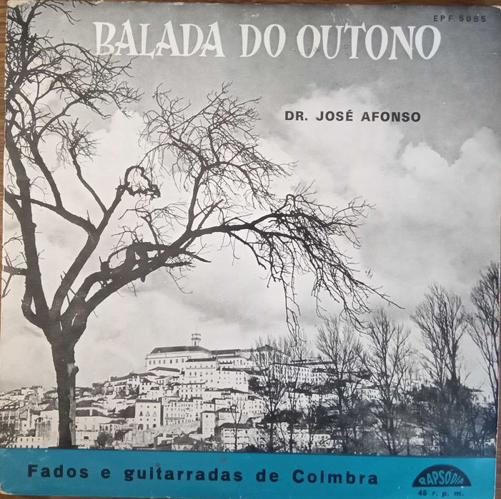 José Afonso	- - - - -		Balada do Outono	- - - - -	EP