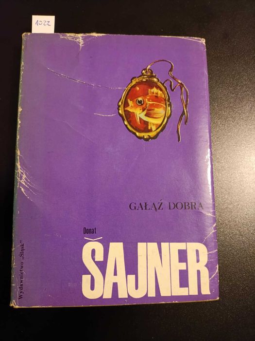 Gałąź dobra - Sajner wydanie I