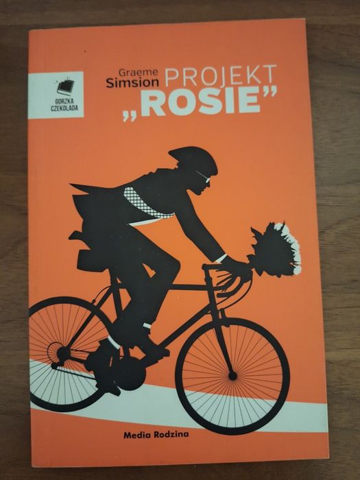 Projekt „Rosie”
Okładka książki Projekt „Rosie”
Graeme Simsion