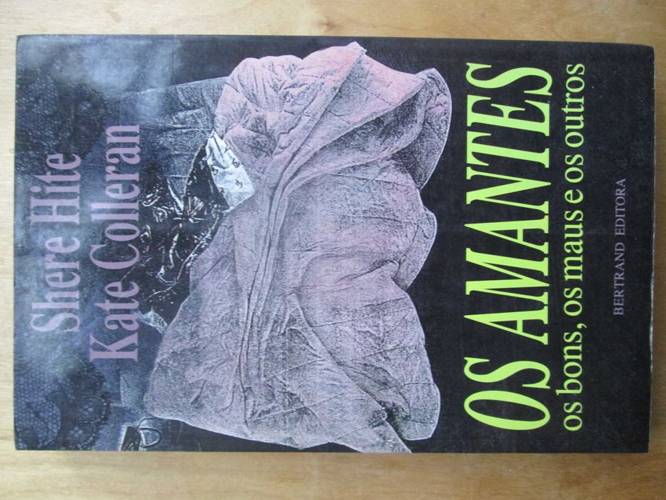 Os Amantes: os Bons, os Maus e os Outros, Shere Hite  e Kate Colleran