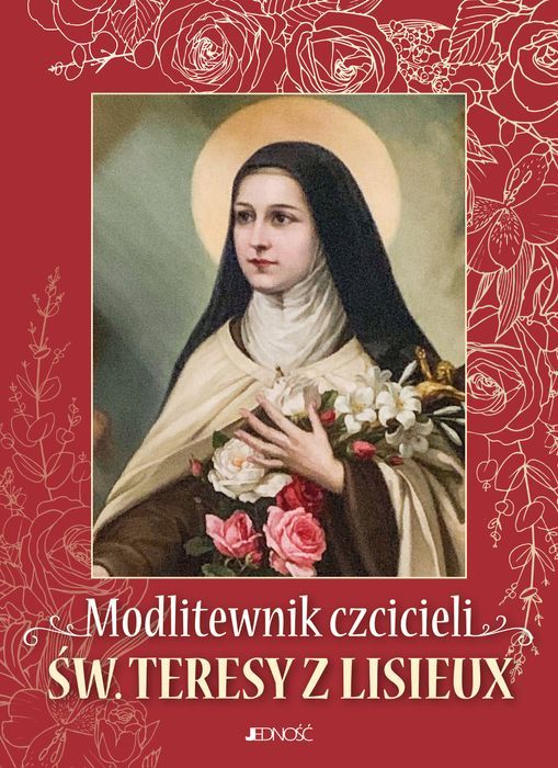 Modlitewnik czcicieli św. Teresy z Lisieux Jedność
