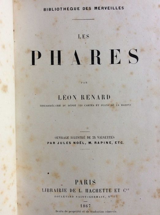 Les Phares ( Os faróis ) Léon Renard. Editora: Librairie Hachette et Cie, 1867, 1.ª edição