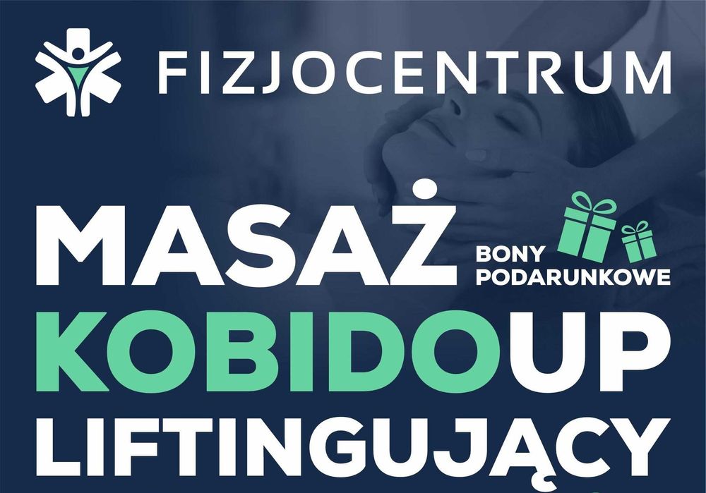 Bony Podarunkowe / Vouchery - Masaż Liftingujący 80min KOBIDO UP u Ewy