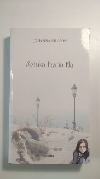 Sztuka bycia Elą - Johanna Nilsson