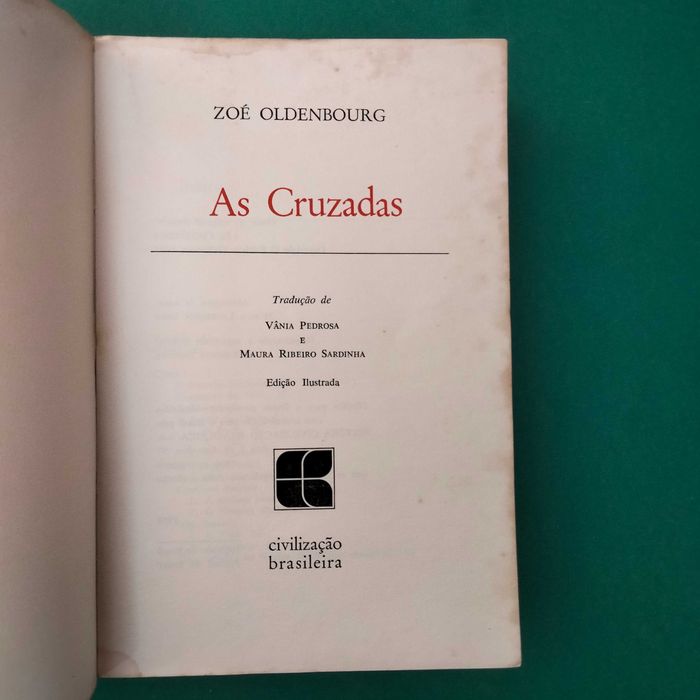 As Cruzadas - Zoé Oldenbourg