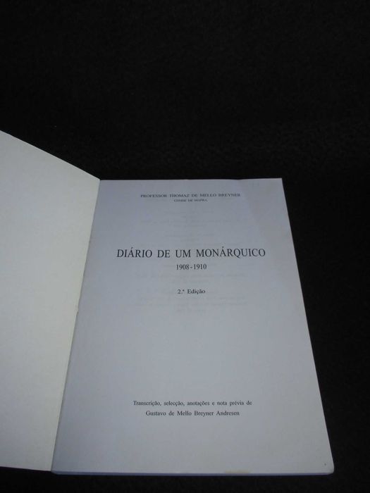 Livro Diário de um Monárquico Professor Thomaz de Mello Breyner (Conde de Mafra)