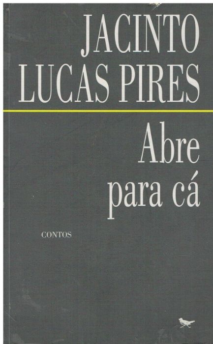 5135 Abre Para Cá de Jacinto Lucas Pires