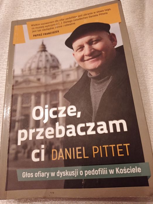 Książka Ojcze przebaczam Ci Daniel Pittet