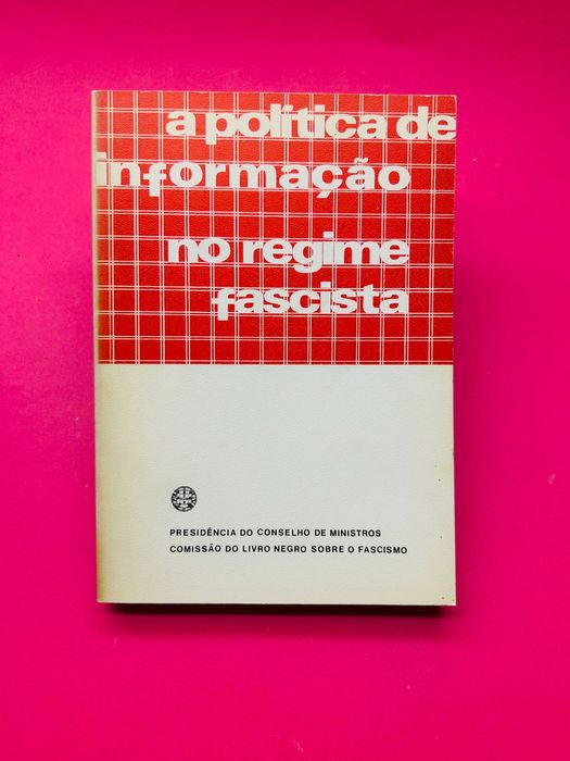 A Política de Informação no Regime Fascista
