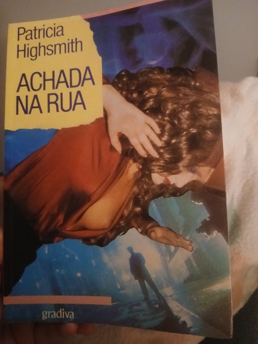 Achada na rua, Patrícia Highsmith, 4 edição, Abril  1999