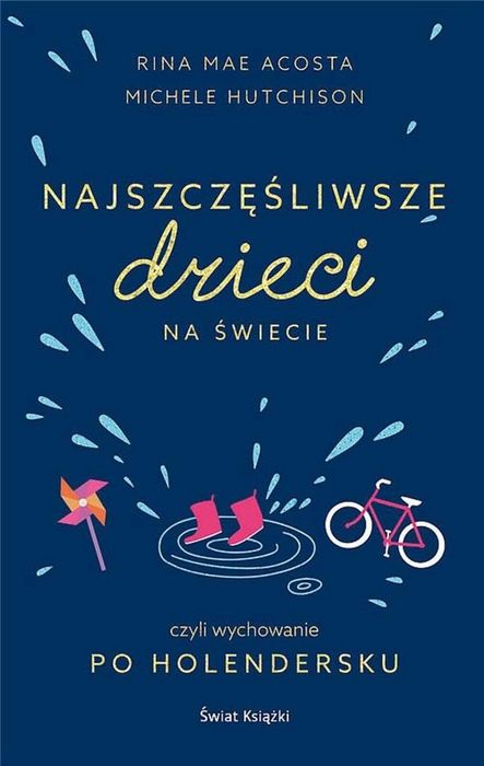 Najszczęśliwsze dzieci na świecie Świat Książki Michele Hutchison