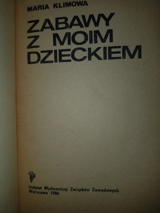 Zabawy z moim dzieckiem. Klimowa.