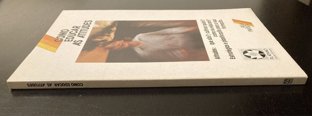 Livro Como Educar as Atitudes, de José António Alcántara (Anos 90)