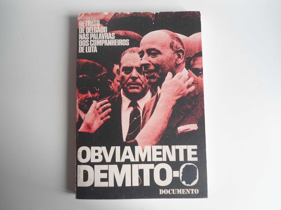Obviamente Demito-o por Manuel Bessa Múrias