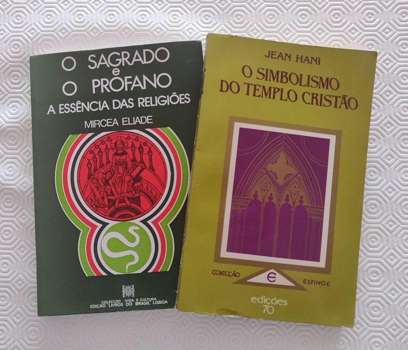 "Sagrado e o Profano" e "Simbolismo do Templo Cristão"