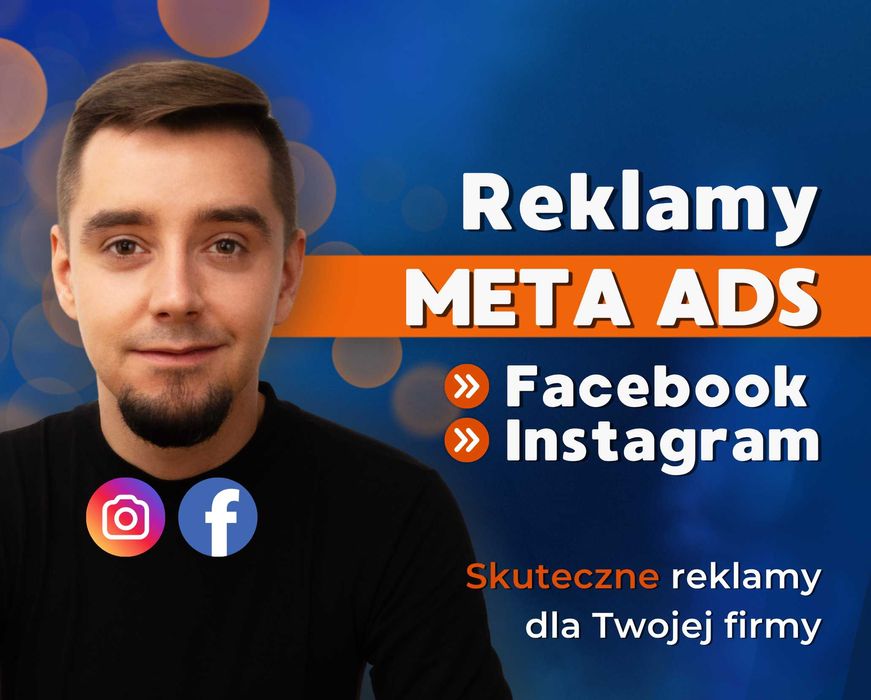 Kampanie reklamowe Facebook Instagram | Meta Ads | Reklama FB i IG