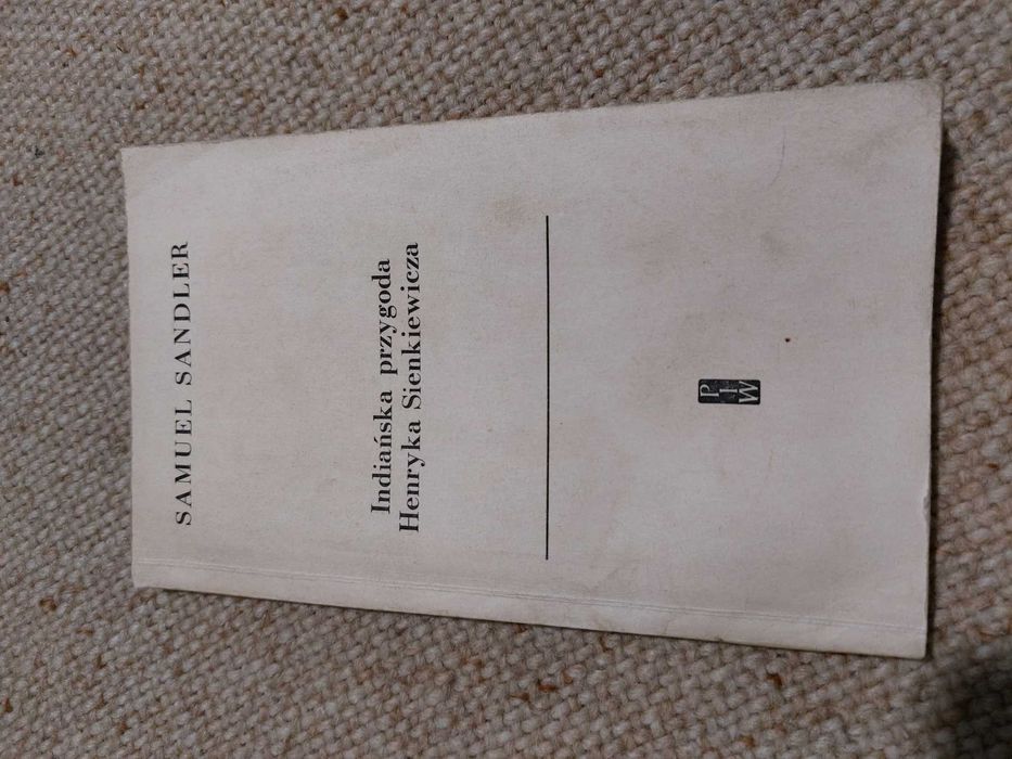 Indiańska przygoda Henryka Sienkiewicza Samuel Sandler 1967