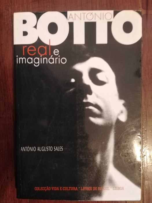 António Augusto Sales - António Botto, real e imaginário