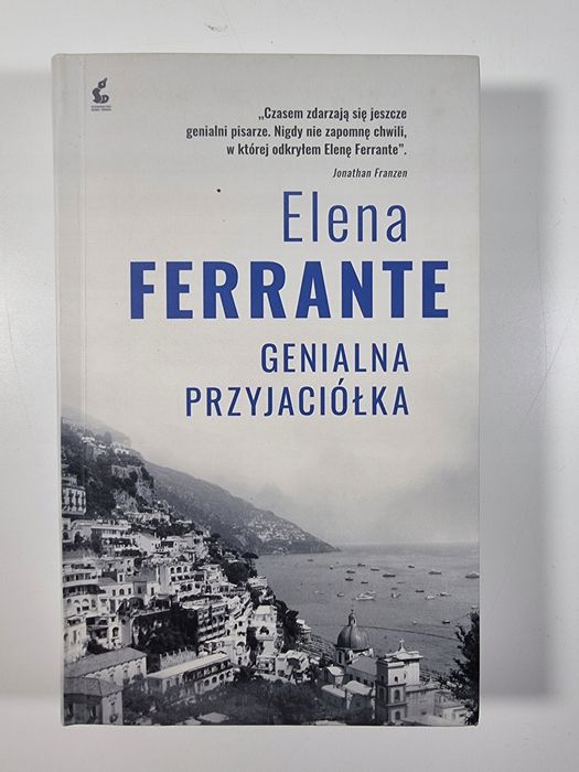 Genialna Przyjaciółka / Cykl Neapolitański Tom 1 / Elena Ferrante