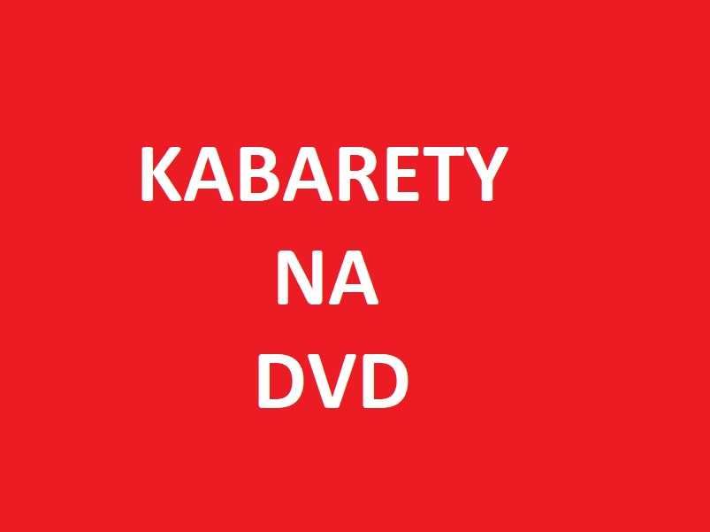 Kabarety na DVD różne nowe i używane kabaret WYSYŁKA od 10 zł