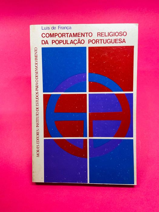 Comportamento Religioso da População Portuguesa - Luís de França ...