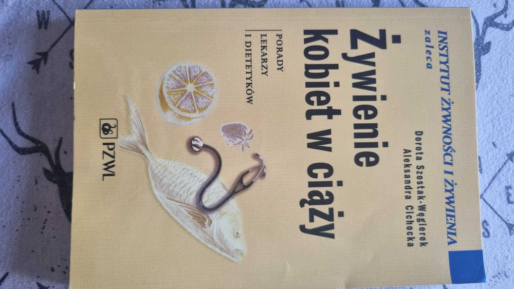 Książka "Żywienie kobiet w ciąży. Porady lekarzy i dietetyków."