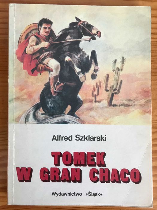 Tomek w Gran Chaco - A. Szklarski