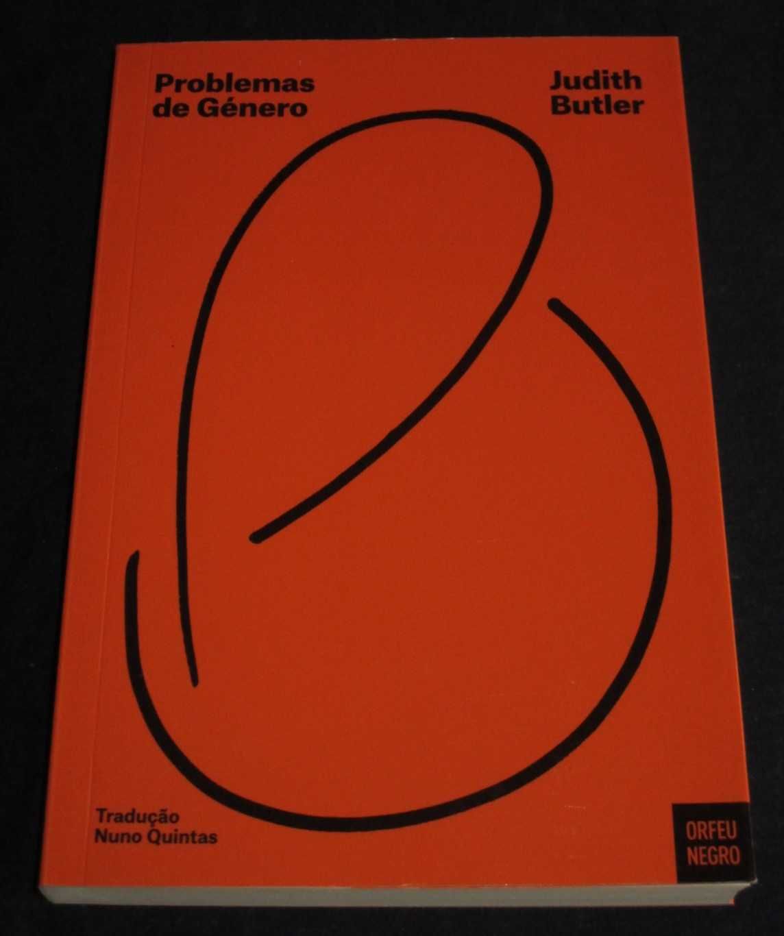 Problemas de Género de Judith Butler; Tradução: Nuno Quintas