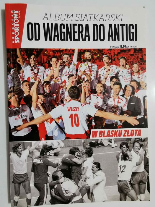 Album Siatkarski. od Wagnera do Antigi